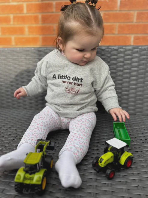 A Little Dirt Never Hurt - Grey